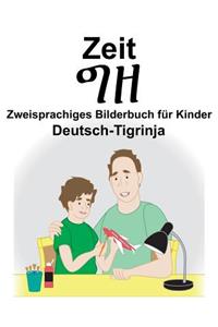 Deutsch-Tigrinja Zeit Zweisprachiges Bilderbuch für Kinder