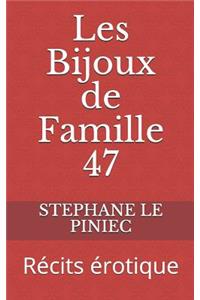 Les Bijoux de Famille 47