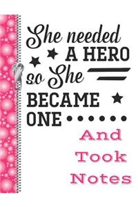 She Needed a Hero So She Became One and Took Notes