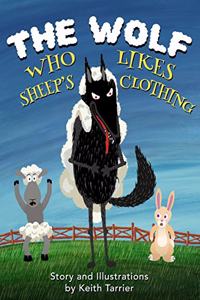 Wolf Who Likes Sheep's Clothing