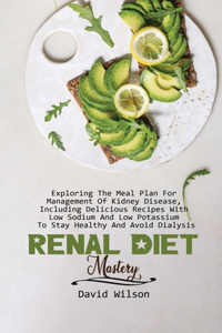 Renal Diet Mastery