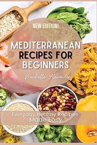 Mediterranean Recipes for Beginners