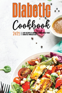 The Diabetic Cookbook for Beginners 2021