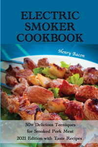 Electric Smoker Cookbook