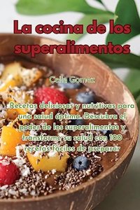 cocina de los superalimentos