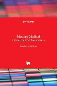 Modern Medical Genetics and Genomics