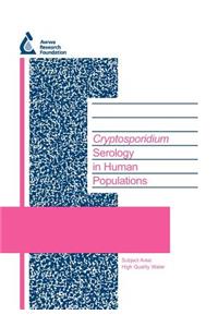 Cryptosporidium Serology in Human Populations