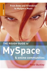 The Rough Guide to MySpace and Online Communities (Rough Guide Reference Series)