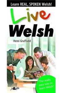 Live Welsh - Learn Real, Spoken Welsh!