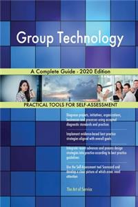 Group Technology A Complete Guide - 2020 Edition