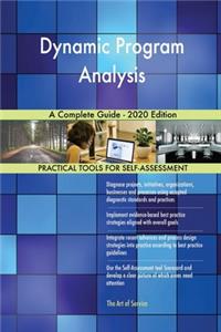Dynamic Program Analysis A Complete Guide - 2020 Edition