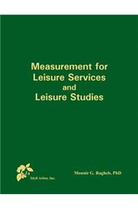 Measurement for Leisure Services and Leisure Studies