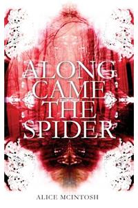 Along Came The Spider