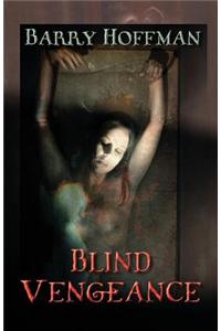 Blind Vengeance