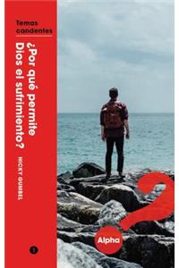 Por que permite Dios el sufrimiento?