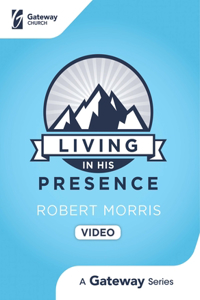 Living in His Presence DVD