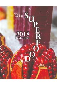 Die Superfood 2018 Kalendar (Ausgabe Deutschland)