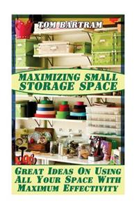 Maximizing Small Storage Space