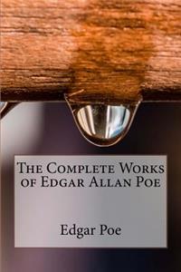 The Complete Works of Edgar Allan Poe