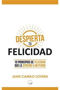 Despierta Tu Felicidad