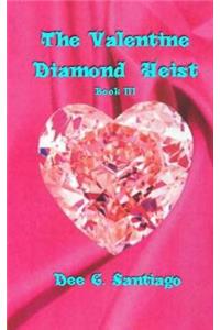 The Valentine Diamond Heist