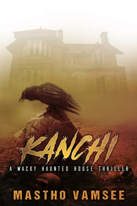 Kanchi - a wacky haunted house thriller