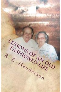 Lessons of an Old Fashioned Life