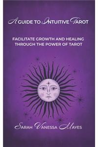 Guide To Intuitive Tarot