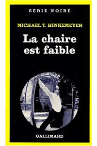 Chaire Est Faible
