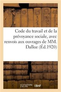 Code Du Travail Et de la Prévoyance Sociale, Avec Renvois Aux Ouvrages de MM. Dalloz. 8e Édition