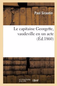 Le capitaine Georgette, vaudeville en un acte