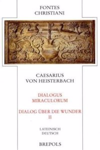 Dialogus Miraculorum - Dialog Uber Die Wunder
