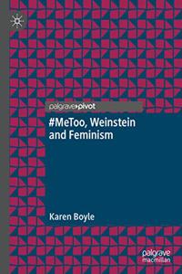 #Metoo, Weinstein and Feminism