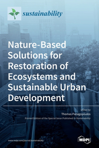Nature-Based Solutions for Restoration of Ecosystems and Sustainable Urban Development