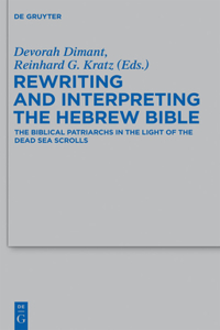 Rewriting and Interpreting the Hebrew Bible