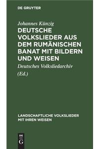 Deutsche Volkslieder aus dem rumänischen Banat mit Bildern und Weisen