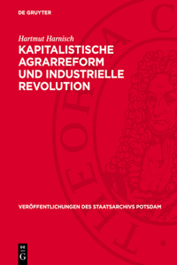 Kapitalistische Agrarreform Und Industrielle Revolution