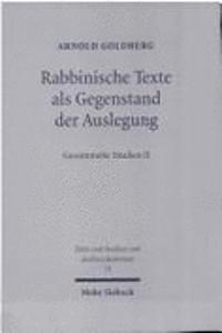 Rabbinische Texte ALS Gegenstand Der Auslegung