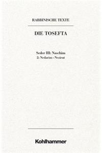 Rabbinische Texte, Erste Reihe: Die Tosefta. Band III: Seder Naschim