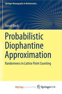 Probabilistic Diophantine Approximation