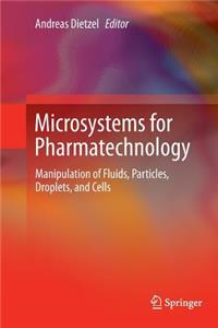 Microsystems for Pharmatechnology