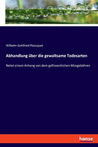 Abhandlung über die gewaltsame Todesarten