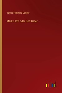 Mark's Riff oder Der Krater