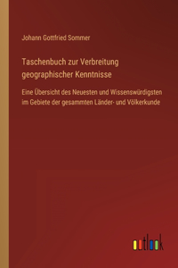 Taschenbuch zur Verbreitung geographischer Kenntnisse