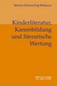 Kinderliteratur, Kanonbildung Und Literarische Wertung