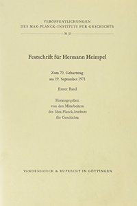Festschrift Fur Hermann Heimpel. Band 1
