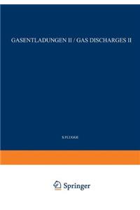 Gas Discharges II / Gasentladungen II