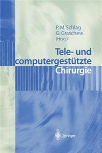 Tele- Und Computergestützte Chirurgie