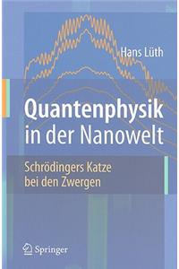 Quantenphysik In der Nanowelt: Schrodingers Katze Bei Den Zwergen