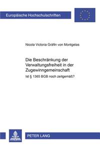 Die Beschraenkung Der Verwaltungsfreiheit in Der Zugewinngemeinschaft